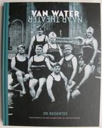 Van Water naar Theater, jubileumboek van zwembad De Regentes, Ophalen of Verzenden, 20e eeuw of later, Nieuw, Bert Alers