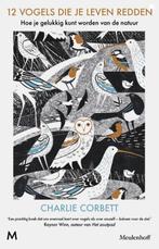 12 vogels die je leven redden, Charlie Corbett BK, Verzenden, Zo goed als nieuw, Vogels