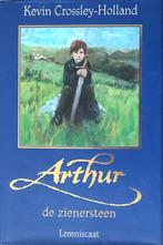 ARTHUR: DE ZIENERSTEEN - 4de ITEM GRATIS > YOUNG ADULT, Kevin Crossley-Holland, Nieuw, Ophalen of Verzenden, Fictie