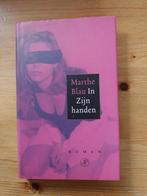In zijn handen   Marthe Blau, Gelezen, Europa overig, Ophalen of Verzenden, Marthe Blau