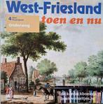 Ruud Spruit; West-Friesland, toen en nu, deel 4, Onderweg, Boeken, Geschiedenis | Stad en Regio, Ophalen of Verzenden, Zo goed als nieuw