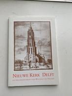 Nieuwe Kerk Delft en het grafmonument van Willem van Oranje, Ophalen of Verzenden, Zo goed als nieuw