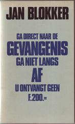 Blokker: Ga direct naar de gevangenis, Maatschappij en Samenleving, Jan Blokker, Ophalen of Verzenden, Zo goed als nieuw