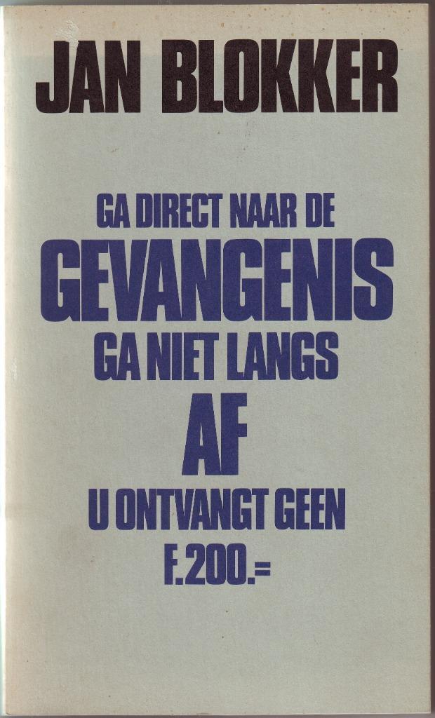 Blokker: Ga direct naar de gevangenis, Boeken, Politiek en Maatschappij, Zo goed als nieuw, Maatschappij en Samenleving, Nederland