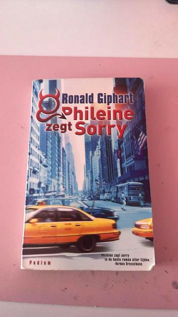 Ronald Giphart - Phileine zegt sorry beschikbaar voor biedingen