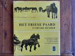 Boek " Het Friese Paard ", Boeken, Gelezen, Ophalen of Verzenden, Paarden of Pony's