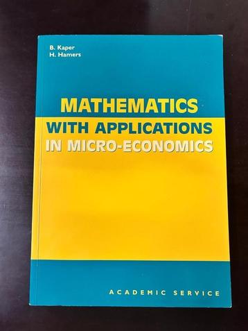 Mathematics with applications in microeconomics - B. Kaper beschikbaar voor biedingen