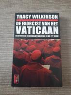 De Exorcist van het Vaticaan - Tracy Wilkinson, Ophalen of Verzenden, Gelezen, Tracy Wilkinson