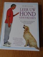 leer uw hond gehoorzamen door DR bruce fogle, Boeken, Ophalen of Verzenden, Zo goed als nieuw, Honden