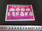 sticker rotterdams dagblad strip ik wil krant die wat te zeg, Verzamelen, Ophalen, Zo goed als nieuw, Bedrijf of Vereniging