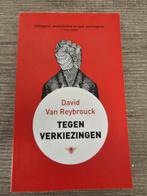 Tegen Verkiezingen - David Van Reybrouck, Gelezen, Europa, Ophalen of Verzenden, Politiek en Staatkunde