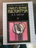 The Life, Times and Work of Charles Rennie Mackintosh, Ophalen, Zo goed als nieuw, Schilder- en Tekenkunst