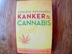 Monique Posthumus - Kanker en cannabis, Monique Posthumus, Ophalen of Verzenden, Zo goed als nieuw, Natuurwetenschap