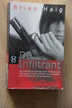 Brian Haig De infiltrant, Ophalen of Verzenden, Gelezen, Brian Haig, Nederland