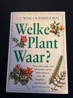 Welke Plant Waar? - Roy Lancaster, Wim Oudshoorn, Ophalen of Verzenden, Zo goed als nieuw, Tuinieren en Tuinplanten