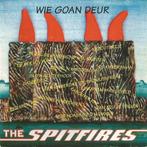 The Spitfires – Wie Goan Deur, Ophalen of Verzenden, Zo goed als nieuw, Rock