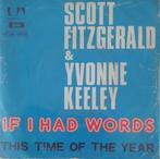 Scott Fitzgerald & Yvonne Keeley - If i had words, Verzenden, 7 inch, Single, Zo goed als nieuw
