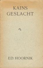 Ed. Hoornik - Kain's geslacht Toneelspel in drie bedrijven., Ophalen of Verzenden, Gelezen, Nederland