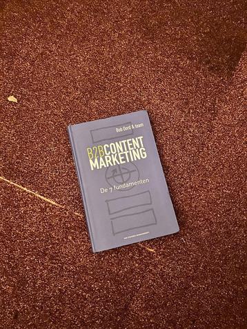 B2B Content Marketing : Bob Oord - Schoolboek beschikbaar voor biedingen