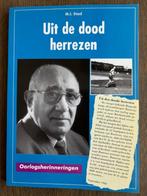 Uit de dood herrezen –Oorlogsherinneringen 2e WO, Tweede Wereldoorlog, M.I. Stad, Ophalen of Verzenden, Zo goed als nieuw