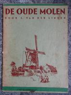 antiek boekje: De oude molen - door C van der lInden, Ophalen of Verzenden