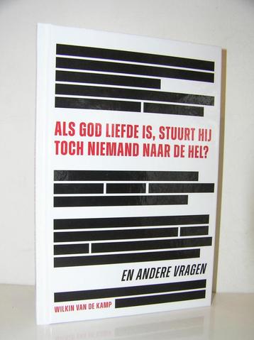 Als God liefde is, stuurt Hij toch niemand naar de hel? beschikbaar voor biedingen