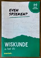 Even Spieken - Wiskunde in het VO, Ophalen of Verzenden, Nieuw, Overige niveaus, Wiskunde A