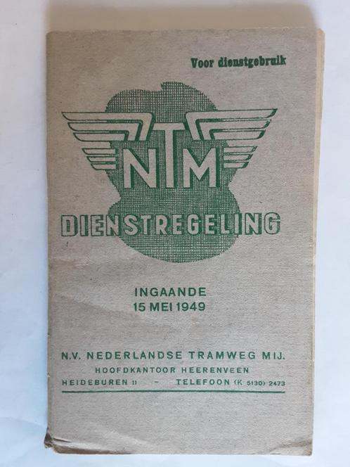 HEERENVEEN, NTM DIENSTREGELING 15 MEI 1949, Verzamelen, Spoorwegen en Tramwegen, Gebruikt, Bus of Metro, Overige typen, Ophalen of Verzenden