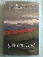Toon Hermans - Gewoon God, Ophalen of Verzenden, Zo goed als nieuw, Toon Hermans; Mieke Mosmuller