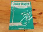 Down yonder - thuis - l. Wolfe gilbert, Muziek en Instrumenten, Bladmuziek, Zang, Gebruikt, Ophalen of Verzenden, Populair