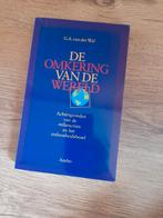 De Omkering van de Wereld - G.A. van der Wal, Gelezen, Maatschappij en Samenleving, Ophalen of Verzenden, Wereld