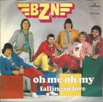 BZN – Oh Me Oh My, 7 inch, Single, Ophalen of Verzenden, Zo goed als nieuw