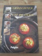 Gerechten uit de oven. Kookboek van Pelgrim., Ophalen of Verzenden, Zo goed als nieuw