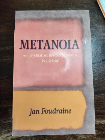 Metanoia - Jan Foudraine - Psychiatrie & Bevrijding beschikbaar voor biedingen