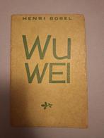 Wu Wei - Henri Borel (Oosterse filosofie), Boeken, Ophalen of Verzenden