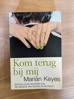 boek: Kom terug bij mij, Marian	Keyes, Boeken, Ophalen of Verzenden, Zo goed als nieuw, Marian Keyes