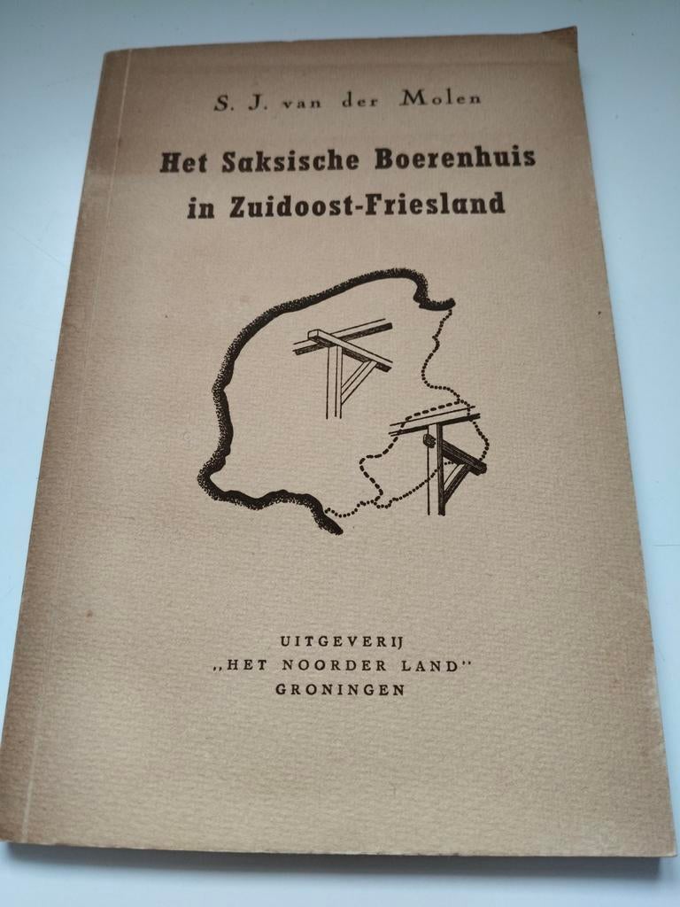 Het Saksische Boerenhuis in Zuidoost-Friesland - SJ vd Molen, Boeken, Verzenden, Gelezen