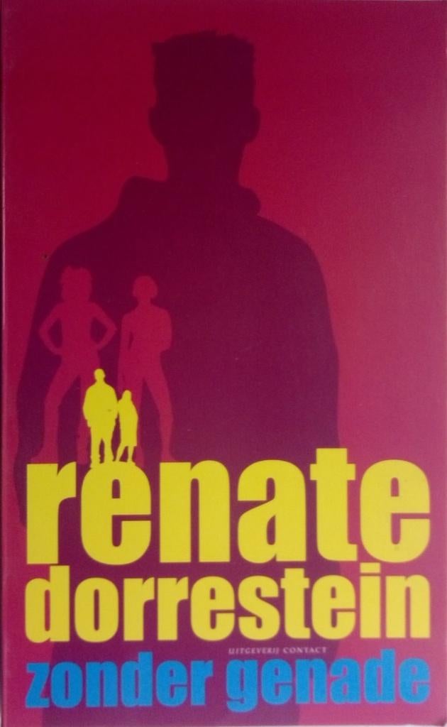 Zonder Genade. ISBN 9789025415426., Verzenden, Gelezen, Renate Dorrestein