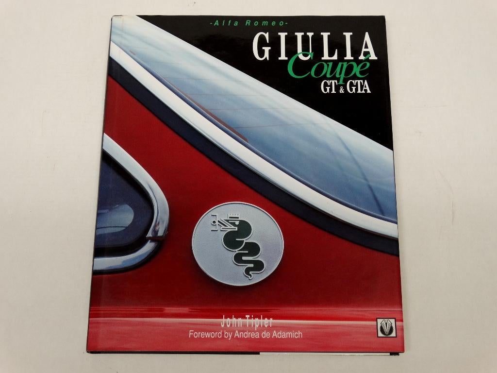 Alfa Romeo Giulia Coupe GT & GTA prachtig uniek boek nieuw, Boeken, Alfa Romeo, Nieuw, Ophalen of Verzenden, John Tipler