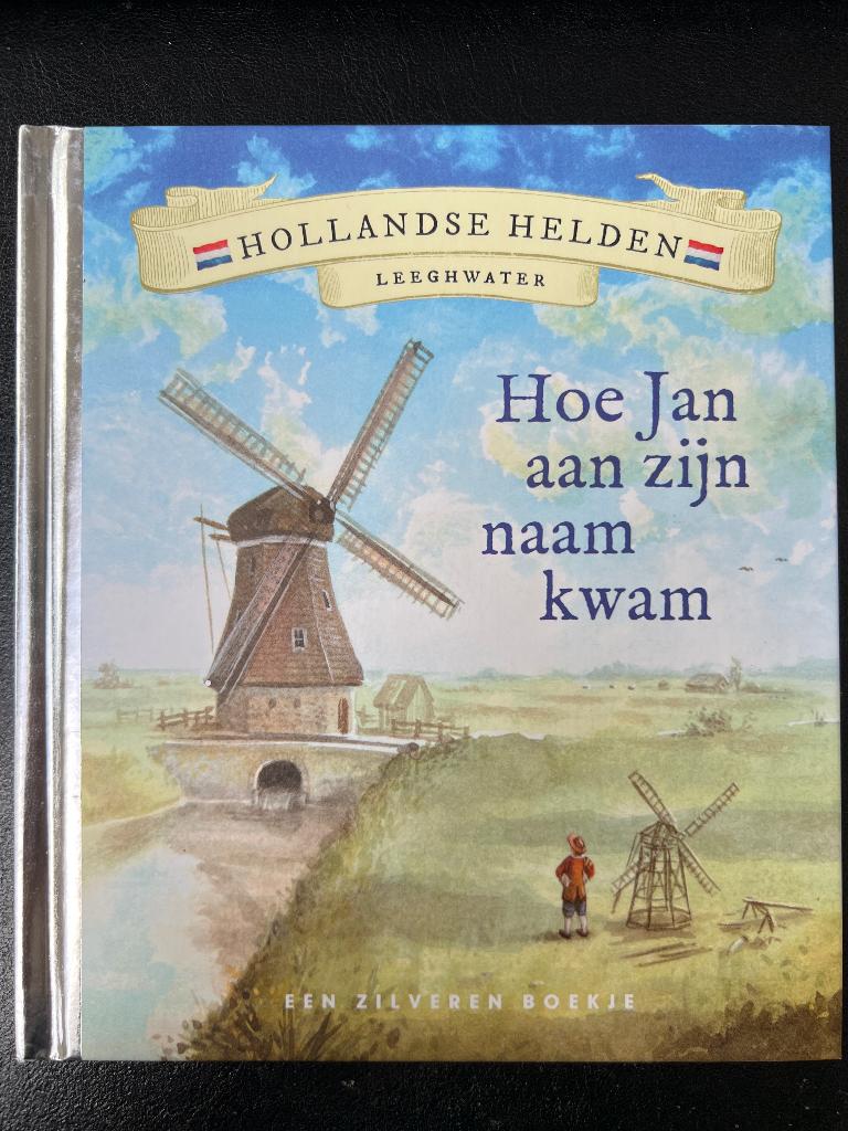 Hollandse Helden - Leeghwater - Hoe Jan aan zijn naam kwam, Non-fictie, Ophalen of Verzenden, Zo goed als nieuw, Peter Smit