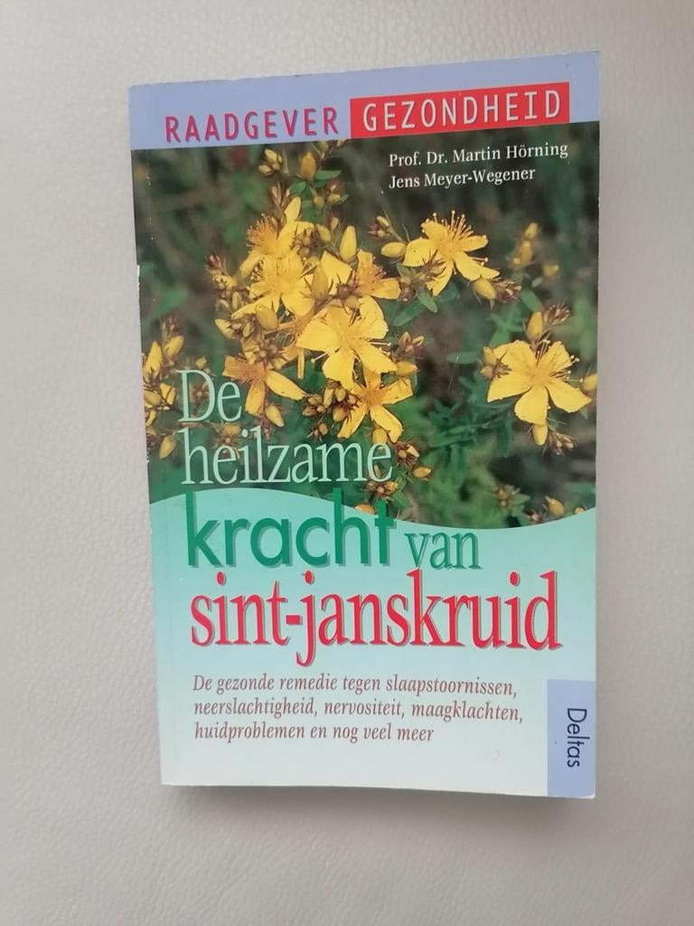 De heilzame kracht van sint-janskruid, Ophalen of Verzenden, Gelezen, Kruiden en Alternatief, Prof. Dr. Martin Hörning, Jens Meyer-Wegener