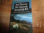 Paul Theroux - het drijvende koninkrijk, Ophalen of Verzenden, Gelezen