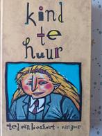 Ted van Lieshout - Kind te huur. Zgan, Fictie algemeen, Ophalen of Verzenden, Zo goed als nieuw, Ted van Lieshout