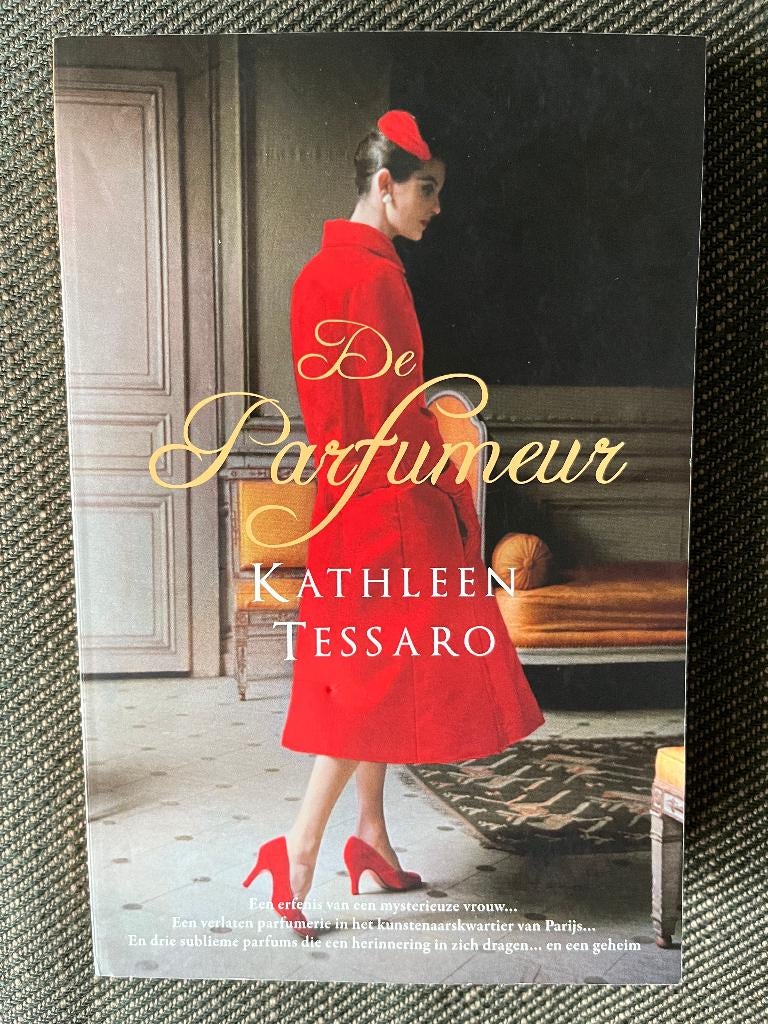 Kathleen Tessaro - De Parfumeur., Ophalen of Verzenden, Zo goed als nieuw, Kathleen Tessaro