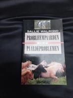 Probleempaarden en Paardeproblemen - Sallie Walrond, Ophalen of Verzenden, Gelezen, Paarden of Pony's, Sallie Walrond