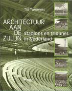 Tijs Tummers ARCHITECTUUR AAN DE ZIJLIJN stadions  tribunes, Ophalen of Verzenden, Zo goed als nieuw, Architecten