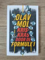 Olav Mol - Kriskras door de Formule 1, Ophalen of Verzenden, Zo goed als nieuw, Olav Mol