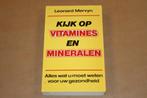 Kijk op vitamines en mineralen - Leonard Mervyn, Boeken, Ophalen of Verzenden, Gelezen