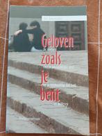 Geloven zoals je bent / leven met jezelf... Wil Doornebal, Boeken, Ophalen of Verzenden, Zo goed als nieuw, 20e eeuw of later