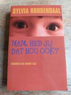 SYLVIA ROOSENDAAL MAM, HEB JIJ DAT NOU OOK?, Ophalen of Verzenden, Zo goed als nieuw